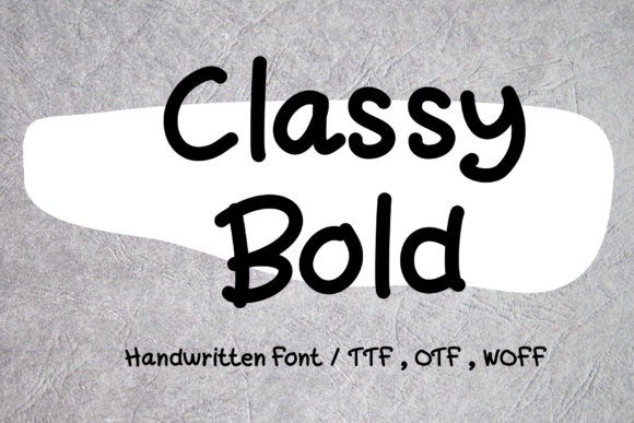 Classy Bold: A Timeless Handwritten Font