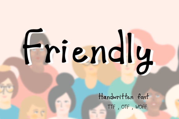 Friendly: A Handwritten Font for Web Design