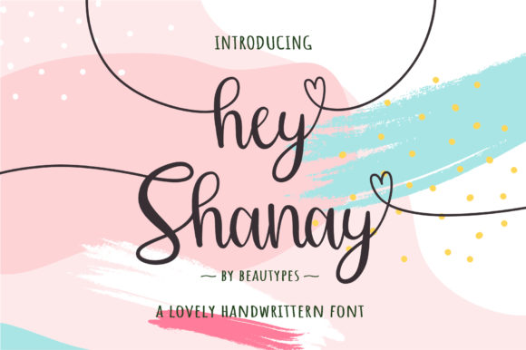 Hey Shanay Font for Business