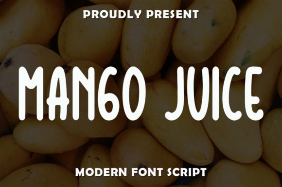 Mango Juice: A Quirky Display Font for Creative Projects